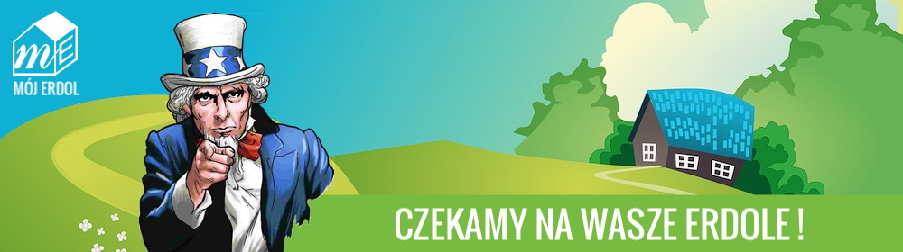 Czekamy na Wasze Erdole! Czekamy na Wasze Erdole!